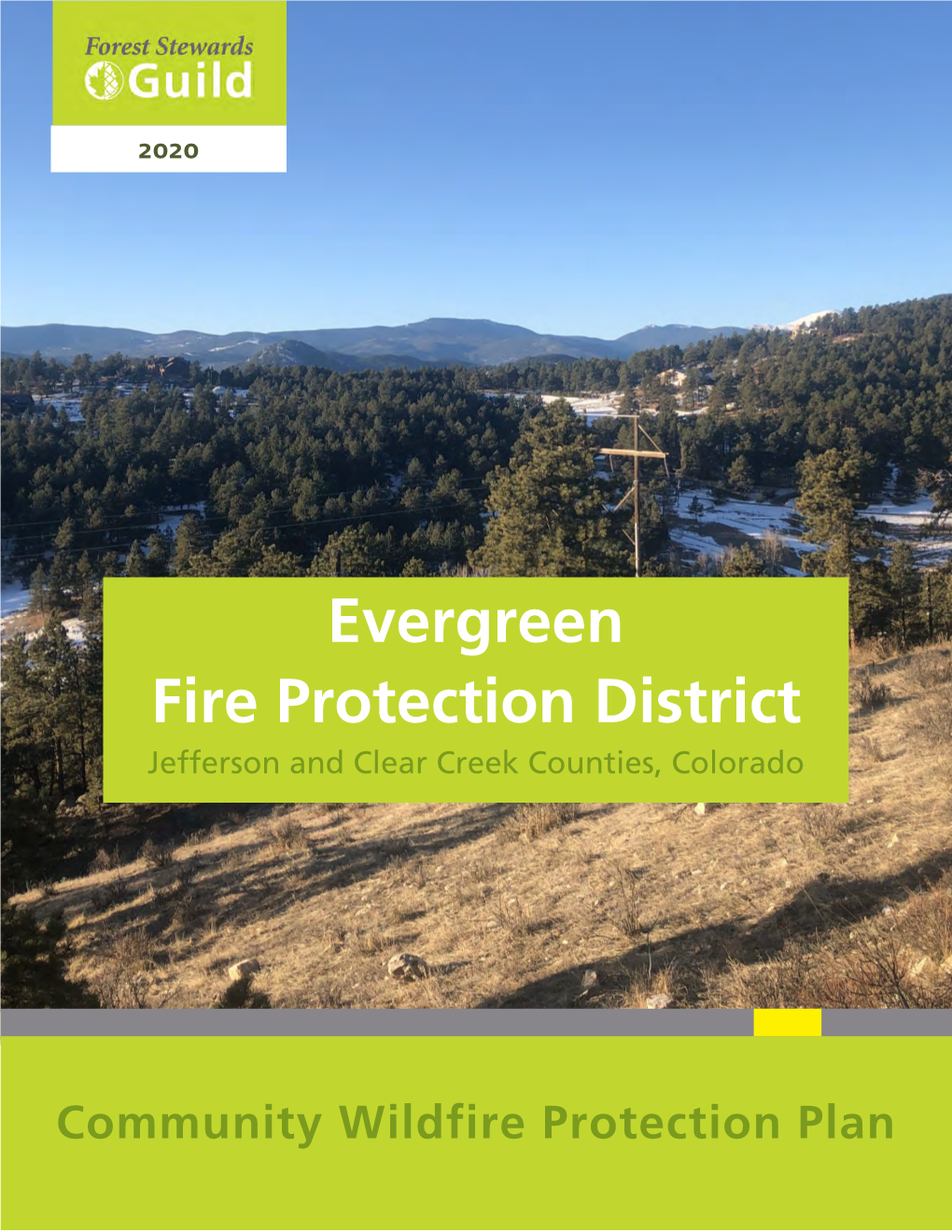 Evergreen CWPP That Addresses a Changing Landscape and Fire Science