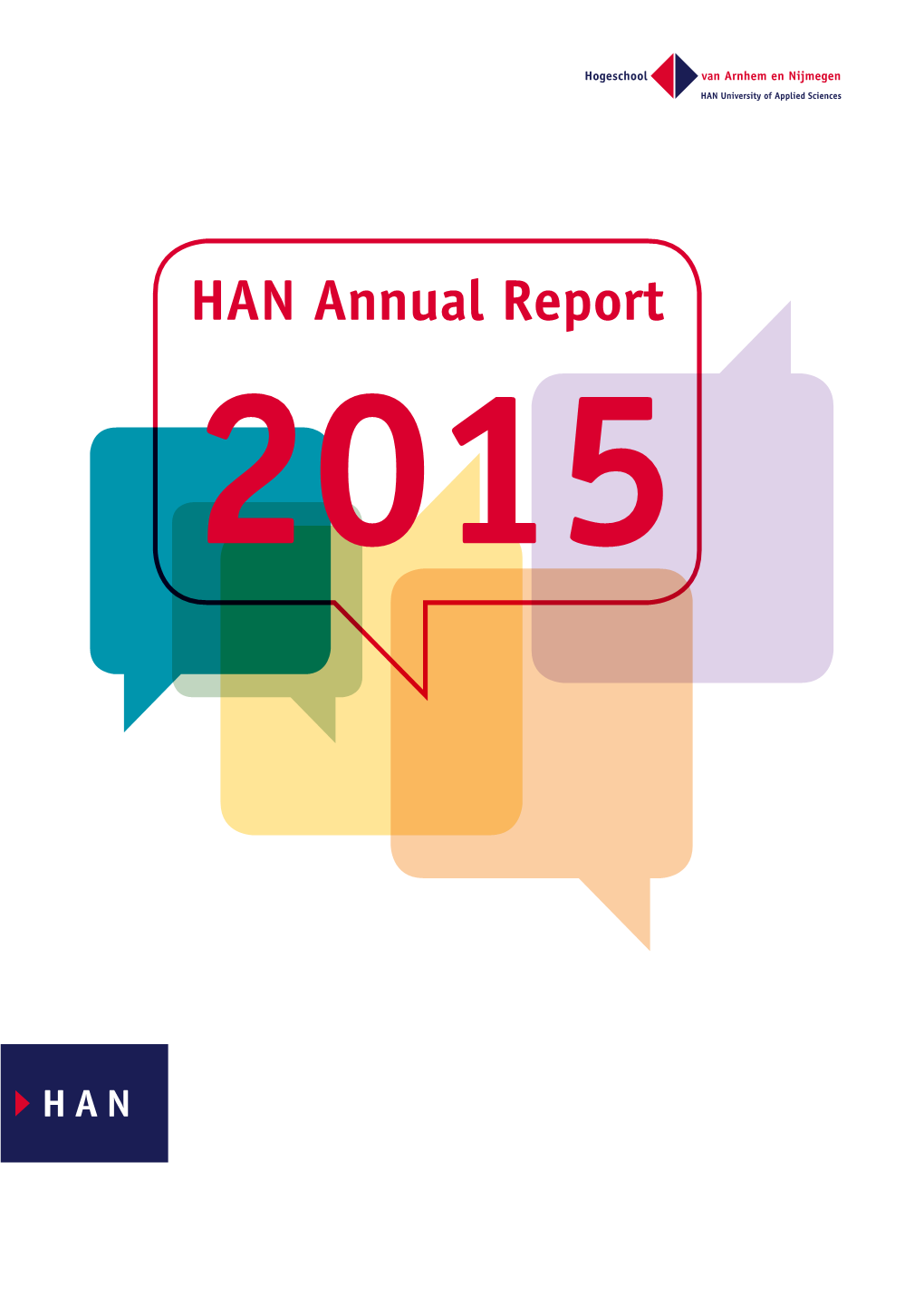 HAN Annual Report 2015 HAN Annual Report 2015 | Content