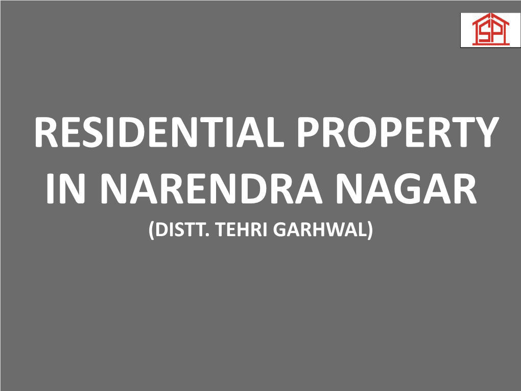Residential Property in Narendra Nagar (Distt