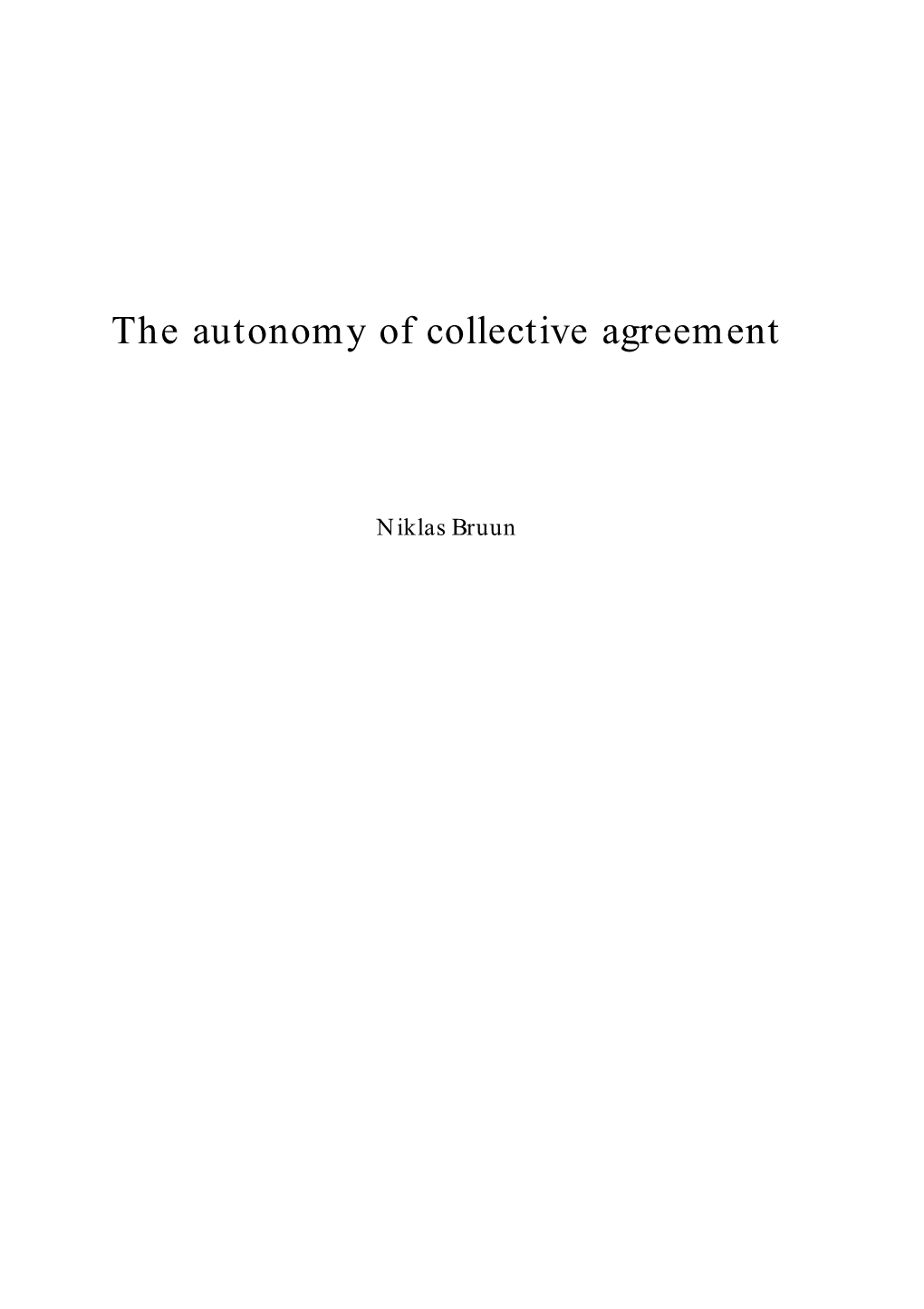 The Autonomy of Collective Agreement