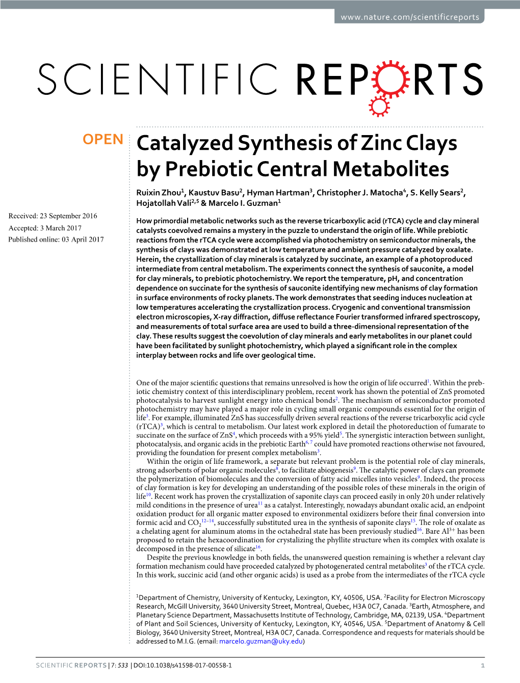 Catalyzed Synthesis of Zinc Clays by Prebiotic Central Metabolites Ruixin Zhou1, Kaustuv Basu2, Hyman Hartman3, Christopher J
