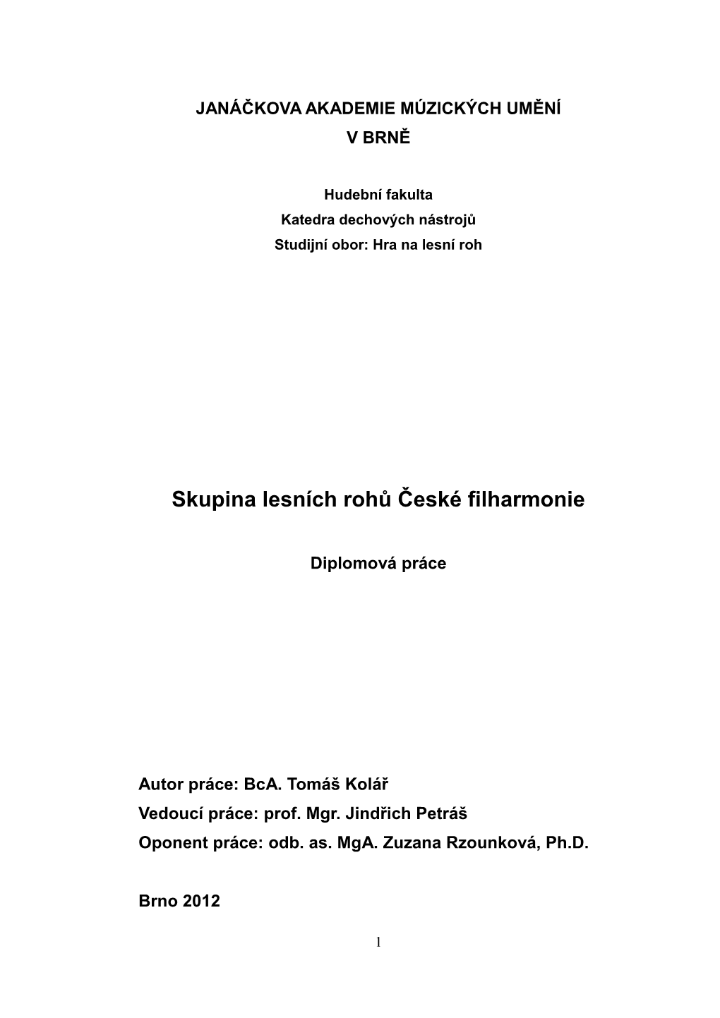 Skupina Lesních Rohů České Filharmonie