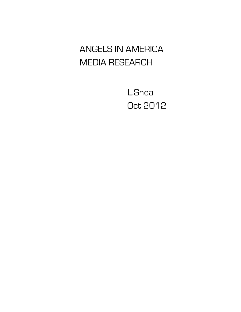 ANGELS in AMERICA MEDIA RESEARCH L.Shea Oct 2012