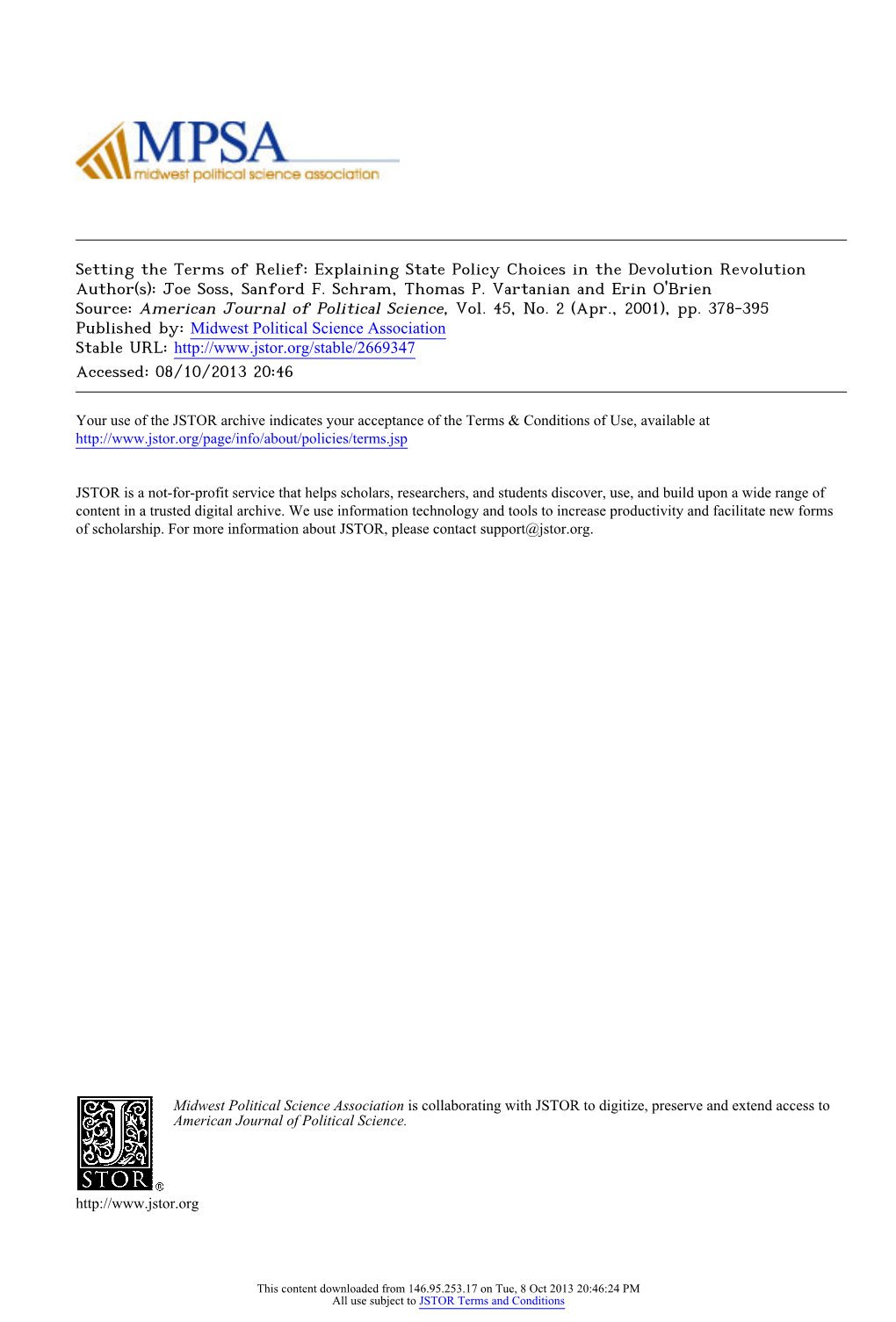 Setting the Terms of Relief: Explaining State Policy Choices in the Devolution Revolution Author(S): Joe Soss, Sanford F