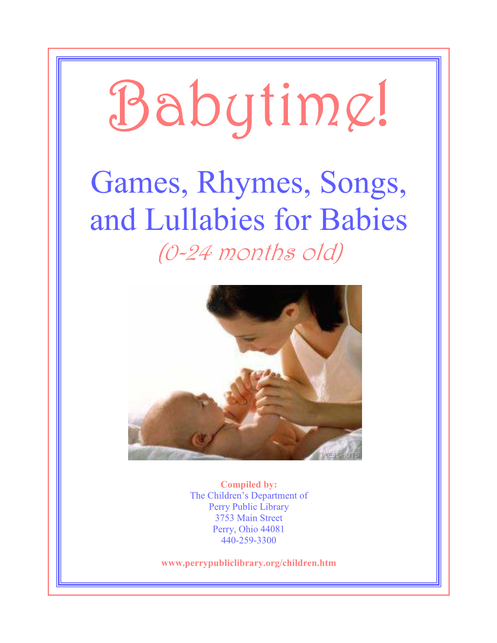 Rhymes, Songs, and Lullabies for Babies (0-24 Months Old)