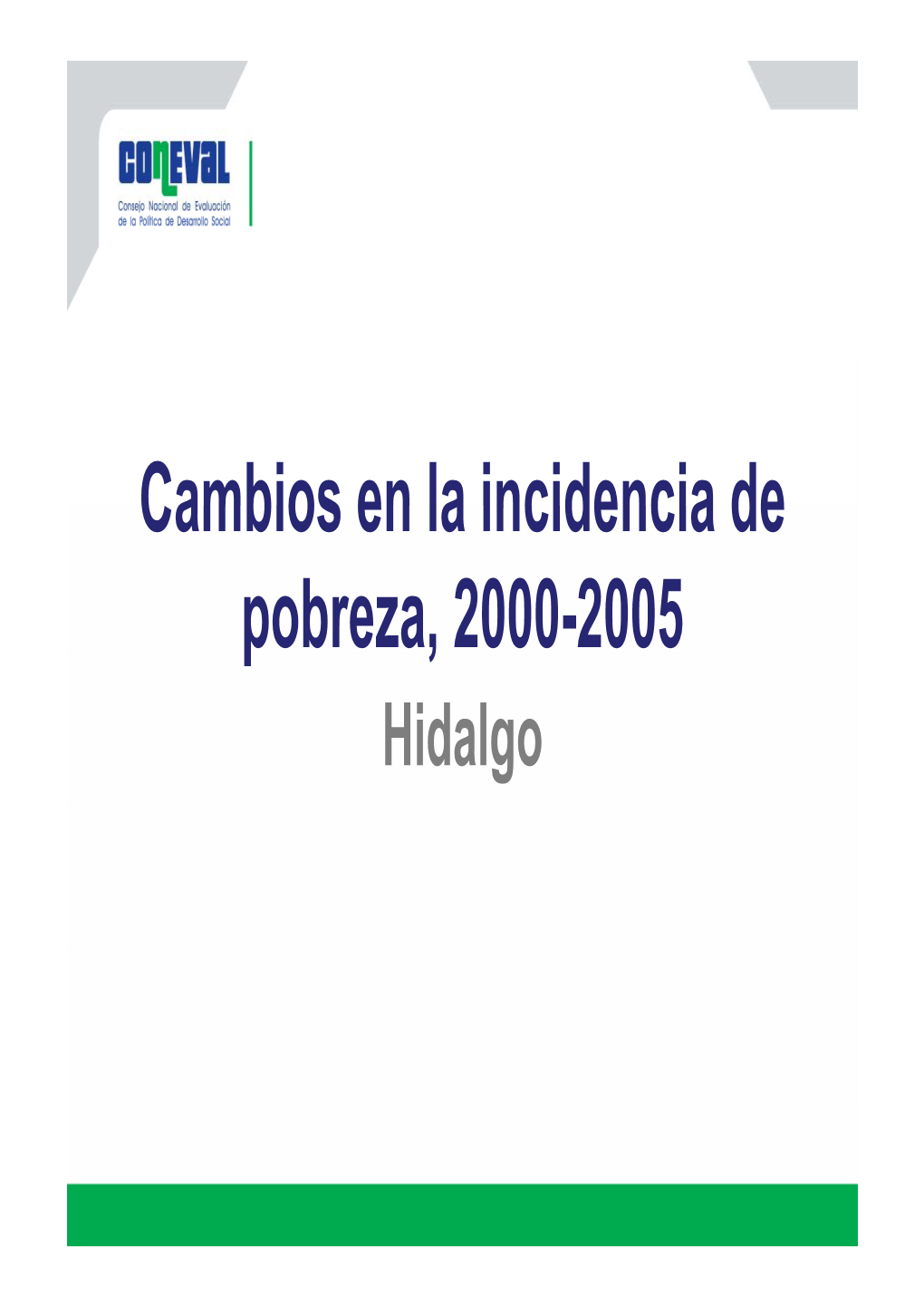 Cambios En La Incidencia De Cambios En La Incidencia De Pobreza, 2000-2005 P