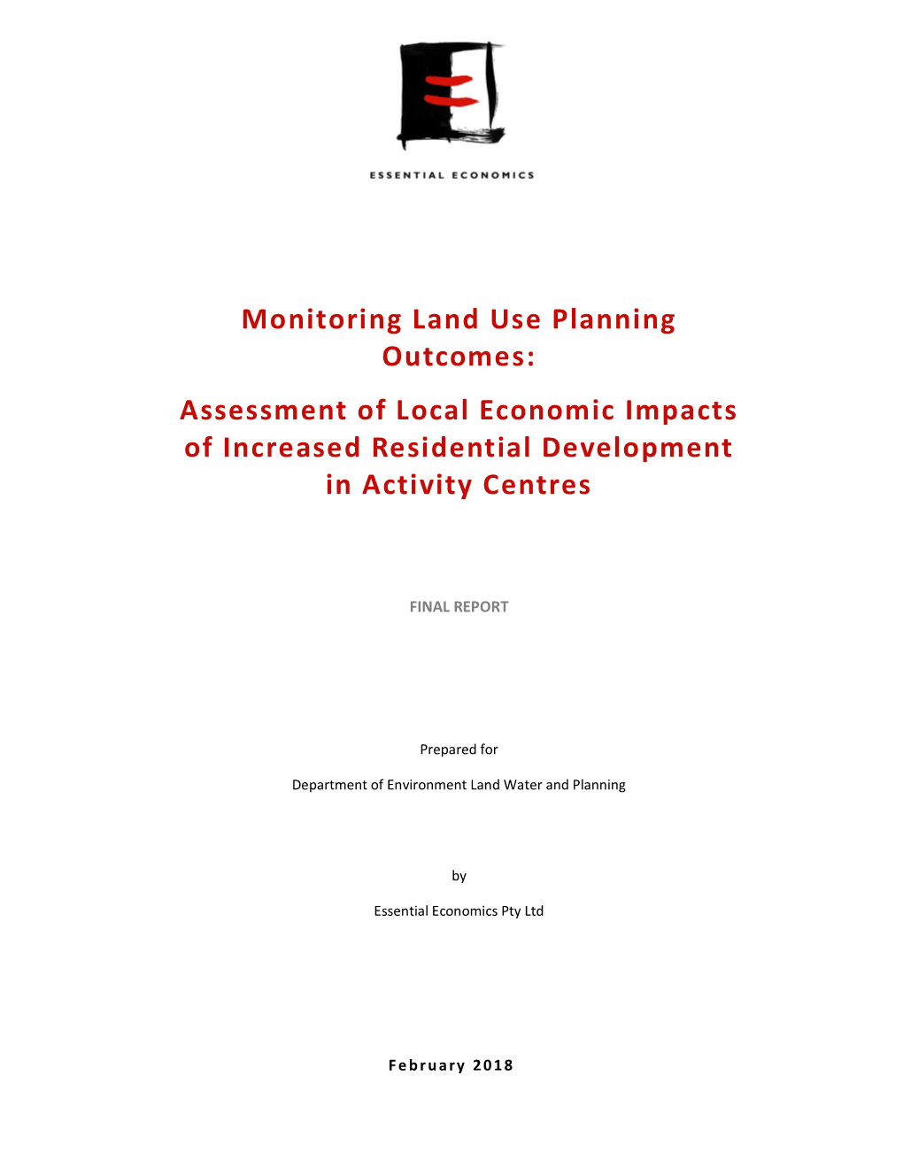 Monitoring Land Use Planning Outcomes: Assessment of Local Economic Impacts of Increased Residential Development in Activity Centres