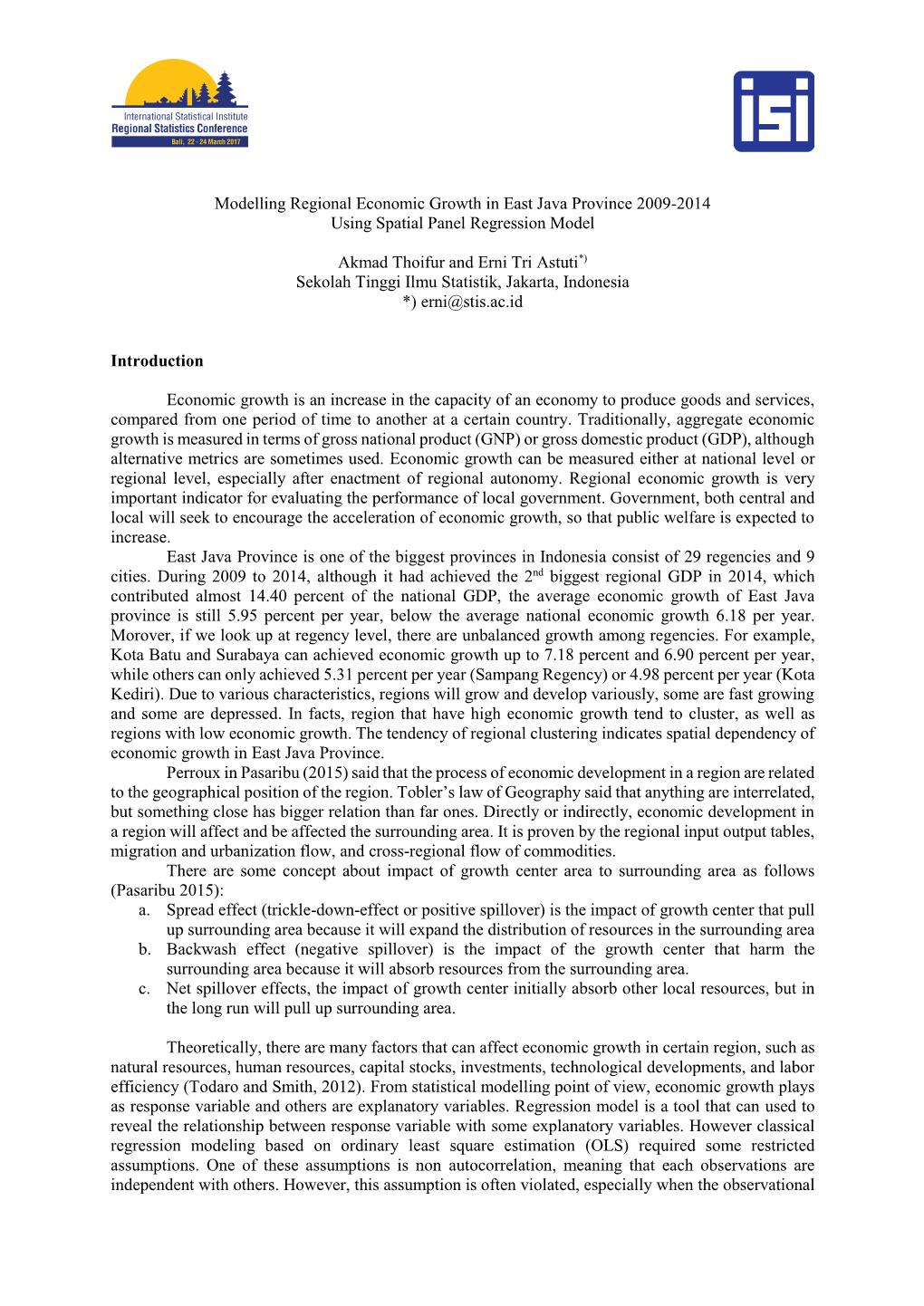 Modelling Regional Economic Growth in East Java Province 2009-2014 Using Spatial Panel Regression Model