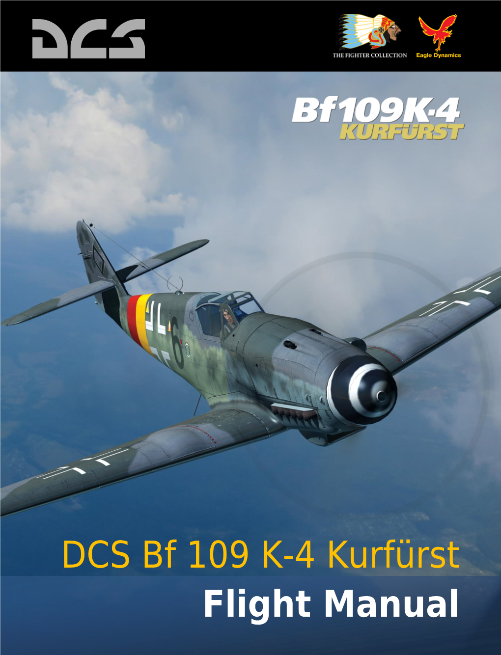 DCS Bf 109 K-4 Kurfürst Flight Manual DCS [Bf 109 K-4]