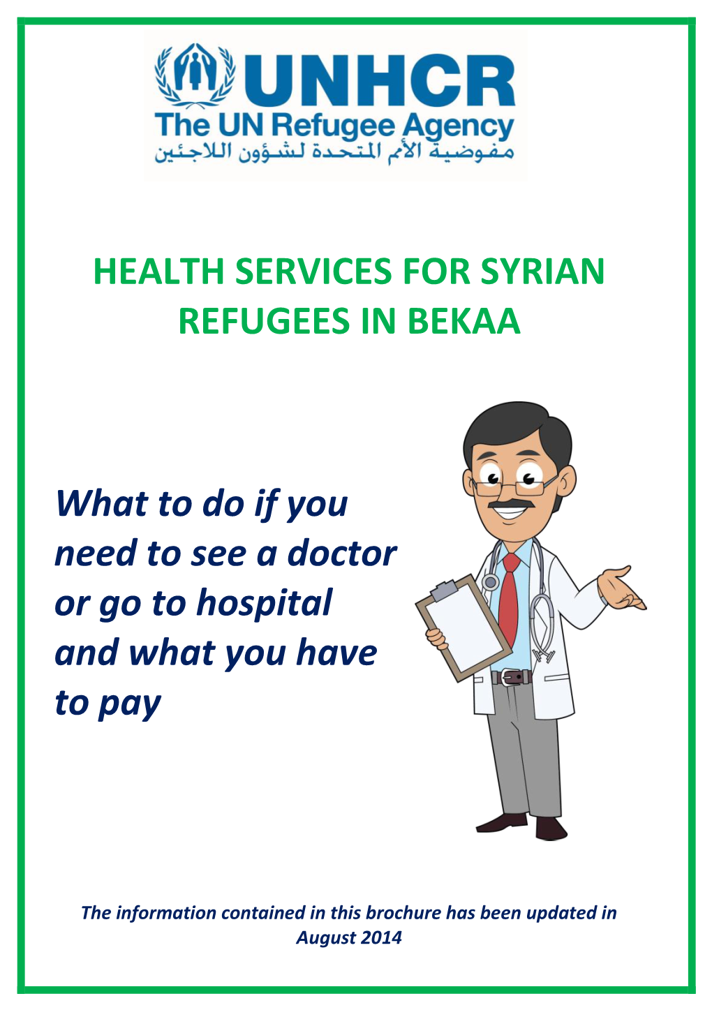 HEALTH SERVICES for SYRIAN REFUGEES in BEKAA What to Do If