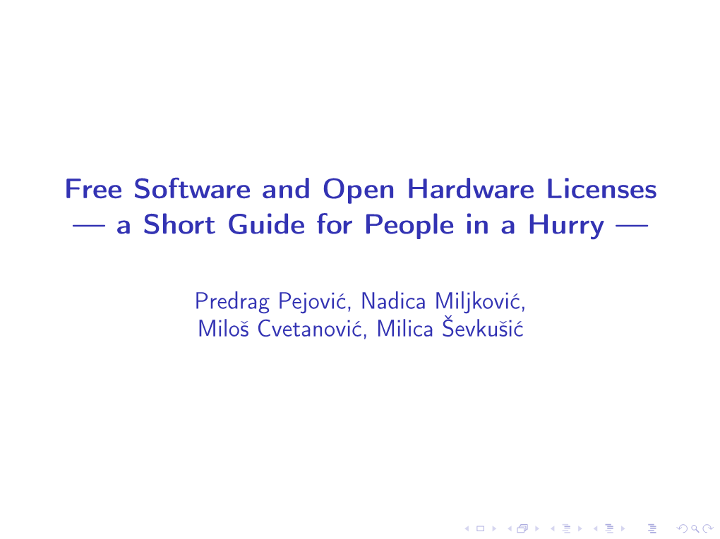 Free Software and Open Hardware Licenses — a Short Guide for People in a Hurry —