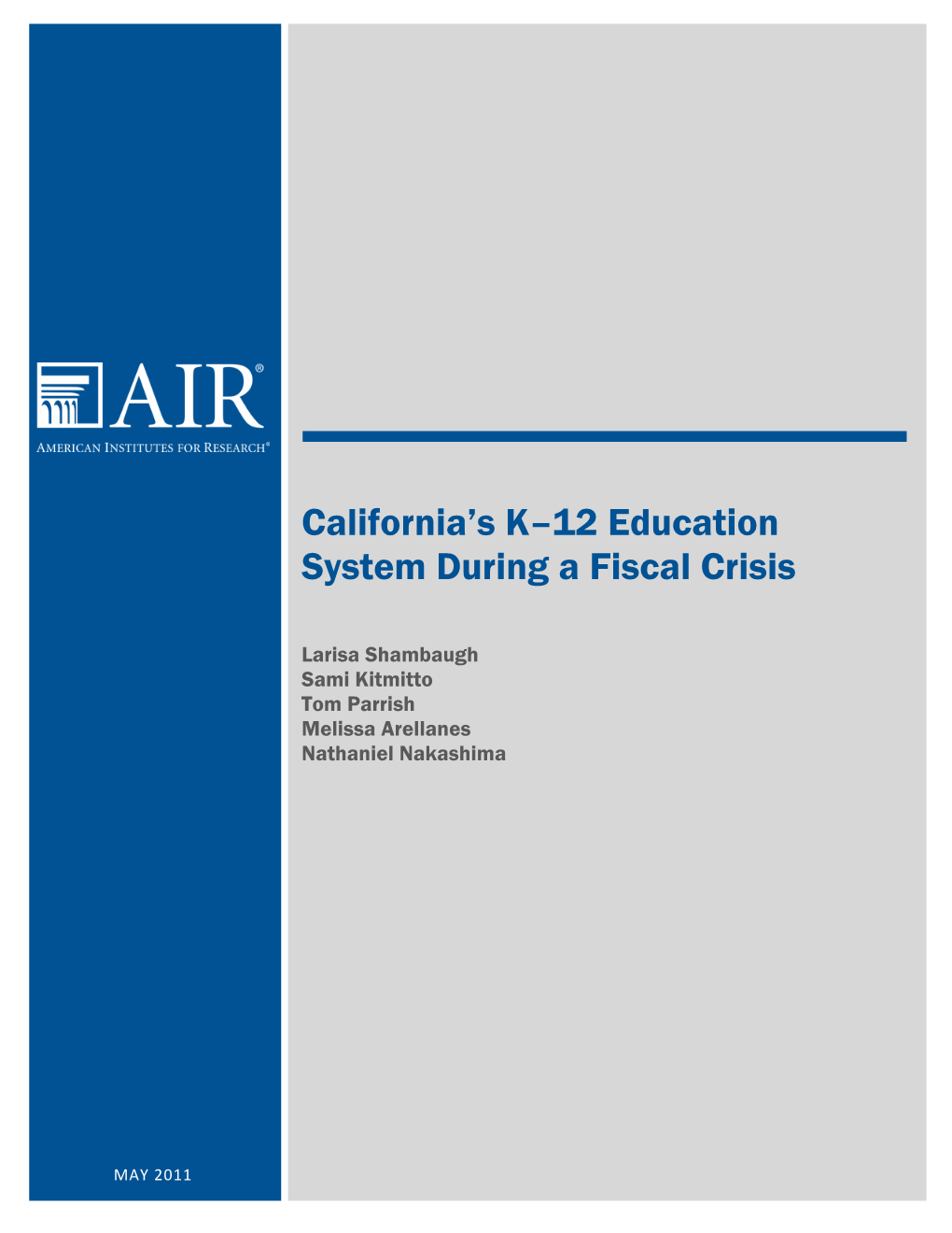 California's K–12 Education System During a Fiscal Crisis