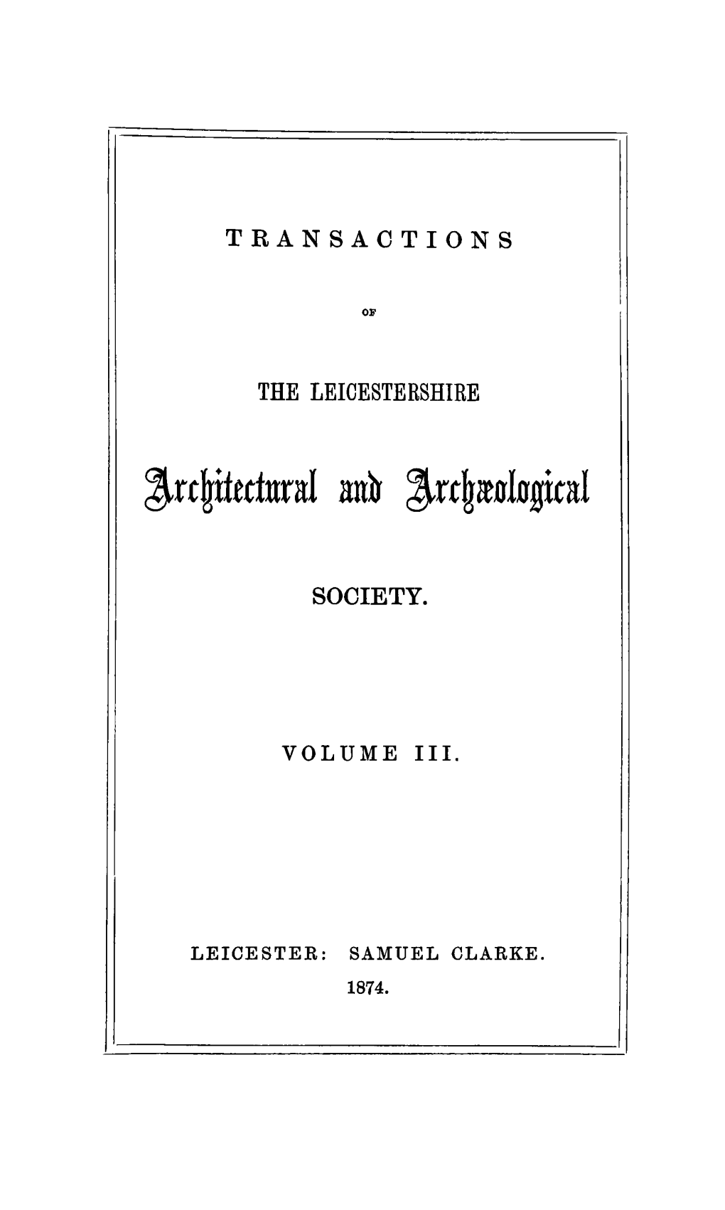 Transactions the Leicestershire Society