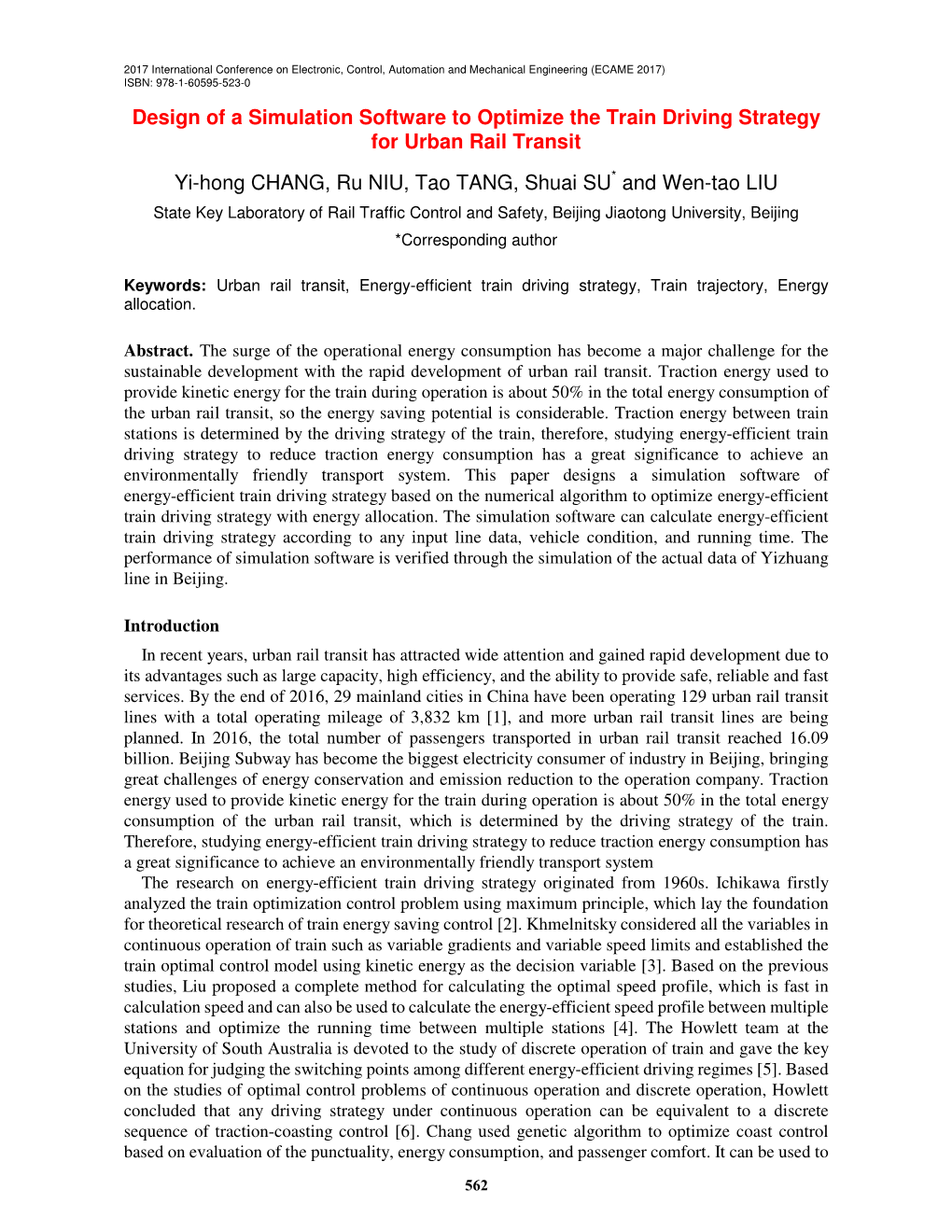 Design of a Simulation Software to Optimize the Train Driving Strategy for Urban Rail Transit Yi-Hong CHANG, Ru NIU, Tao TANG, S