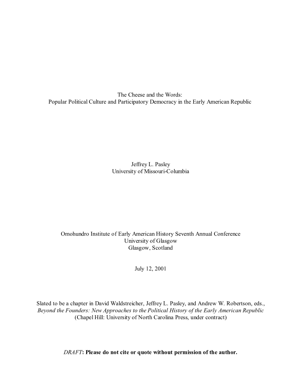 The Cheese and the Words: Popular Political Culture and Participatory Democracy in the Early American Republic