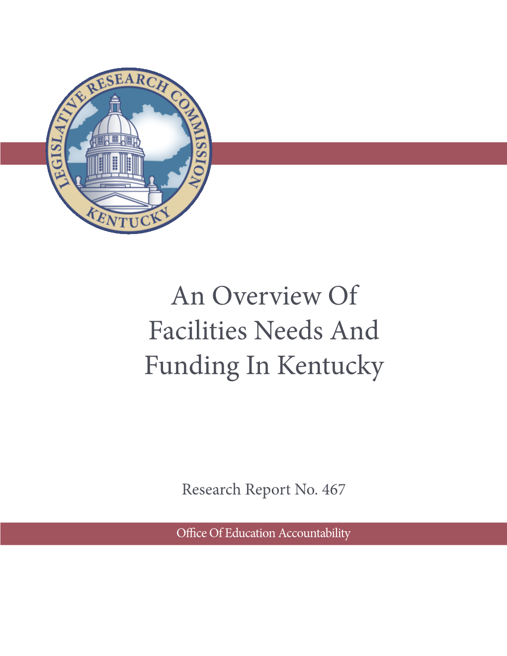 An Overview of Facilities Needs and Funding in Kentucky