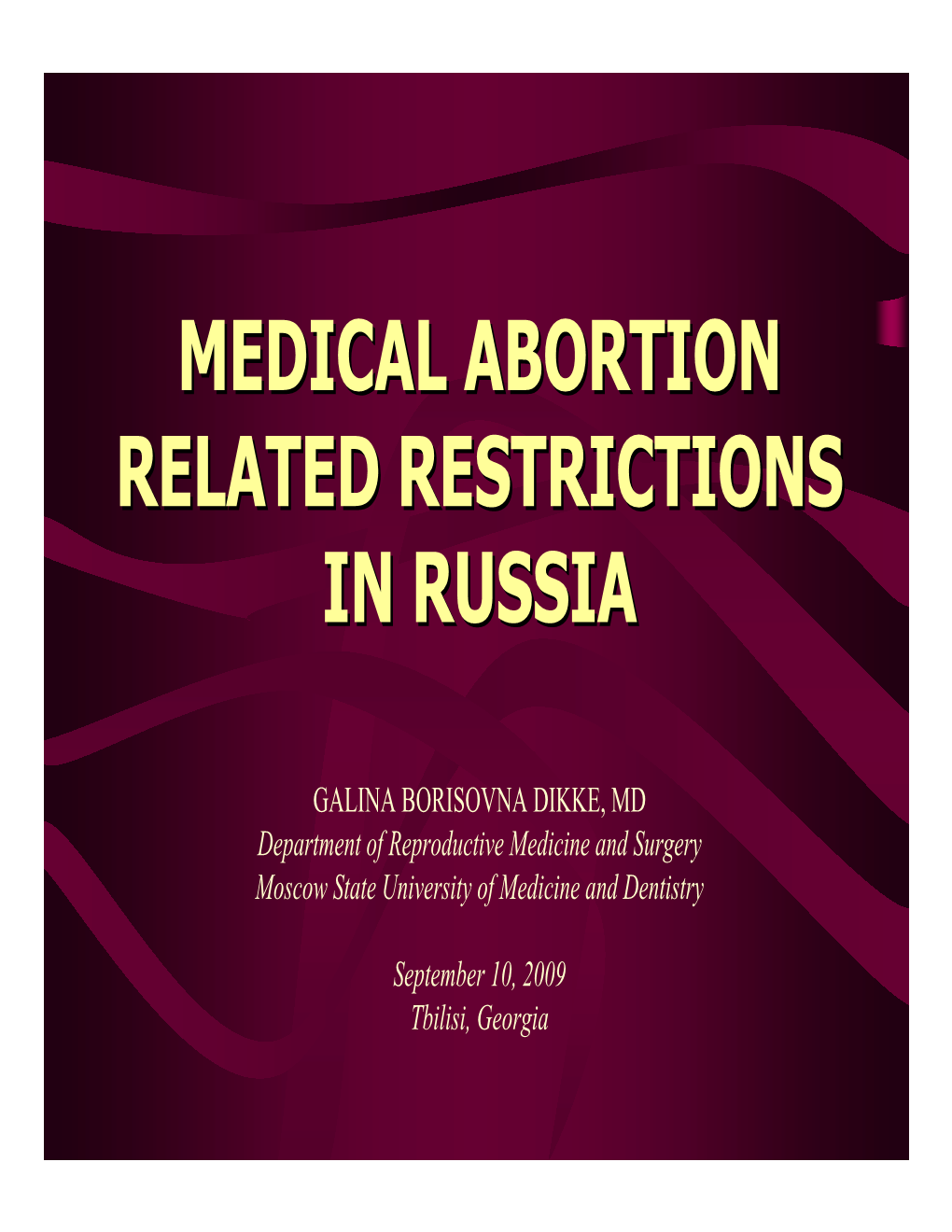 Medical Abortion Related Restrictions in Russia