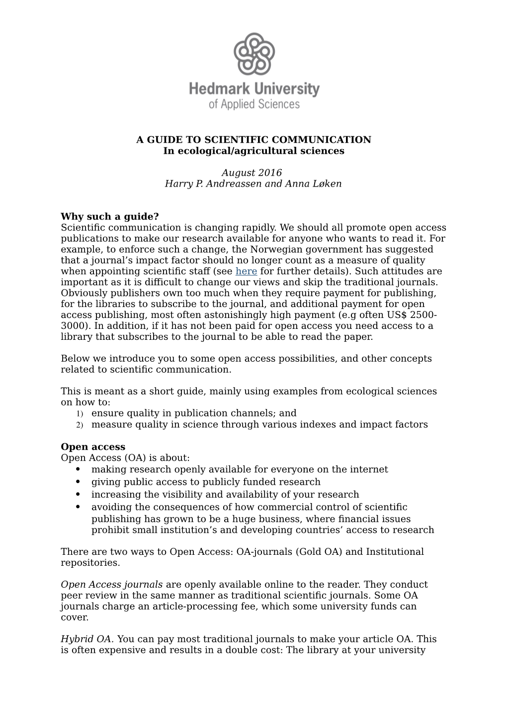 A GUIDE to SCIENTIFIC COMMUNICATION in Ecological/Agricultural Sciences