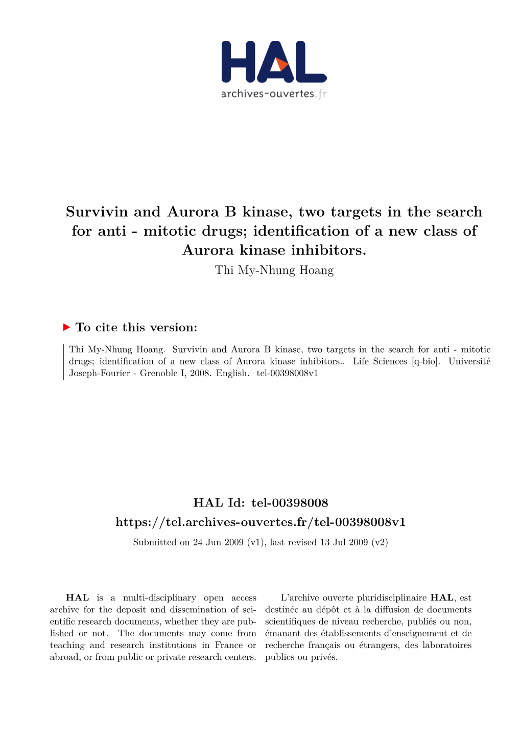 Survivin and Aurora B Kinase, Two Targets in the Search for Anti - Mitotic Drugs; Identification of a New Class of Aurora Kinase Inhibitors