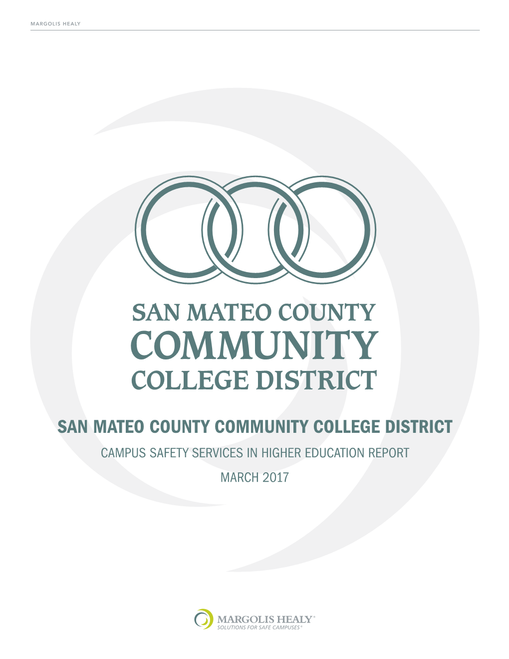 San Mateo County Community College District Campus Safety Services in Higher Education Report March 2017