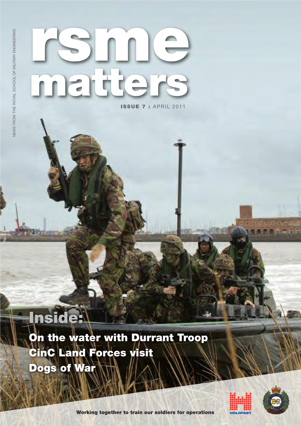 Rsme Matters ISSUE 7 : APRIL 2011 NEWS from the ROYAL SCHOOL of MILITARY ENGINEERING from NEWS the ROYAL SCHOOLMILITARY OF