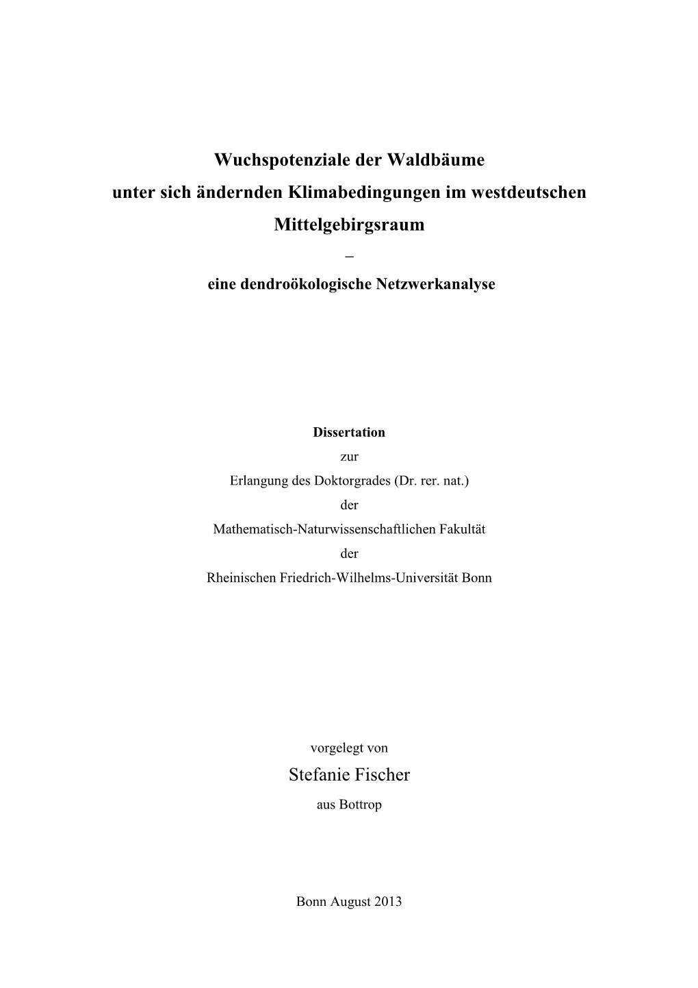 Wuchspotenziale Der Waldbäume Unter Sich Ändernden Klimabedingungen Im Westdeutschen Mittelgebirgsraum – Eine Dendroökologische Netzwerkanalyse