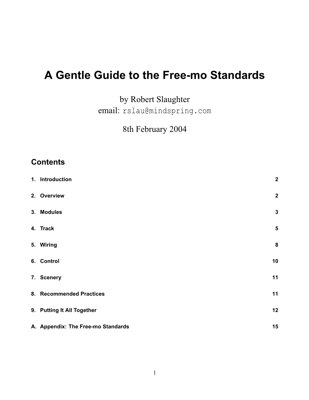 A Gentle Guide to the Free-Mo Standards