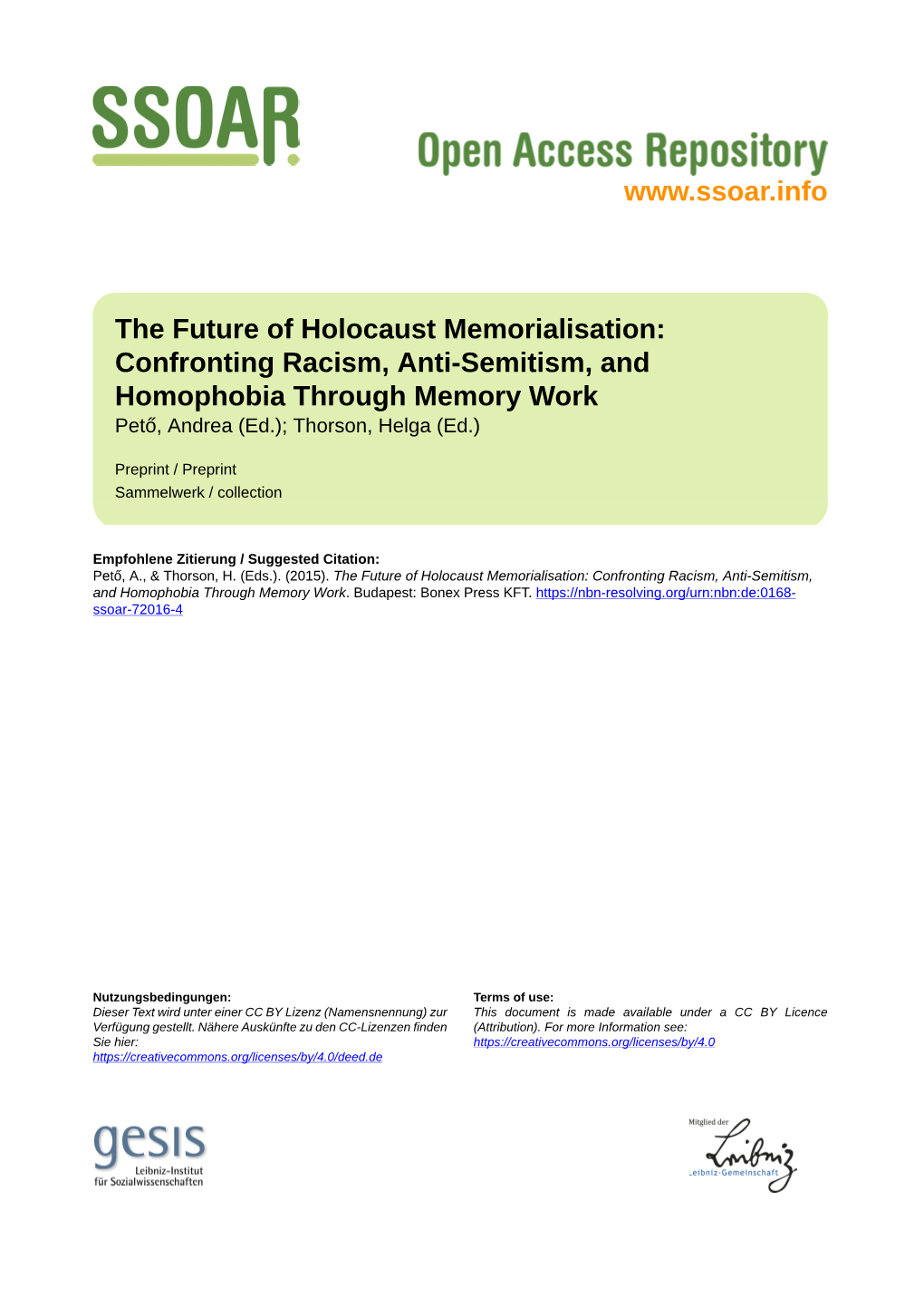 The Future of Holocaust Memorialisation: Confronting Racism, Anti-Semitism, and Homophobia Through Memory Work Pető, Andrea (Ed.); Thorson, Helga (Ed.)