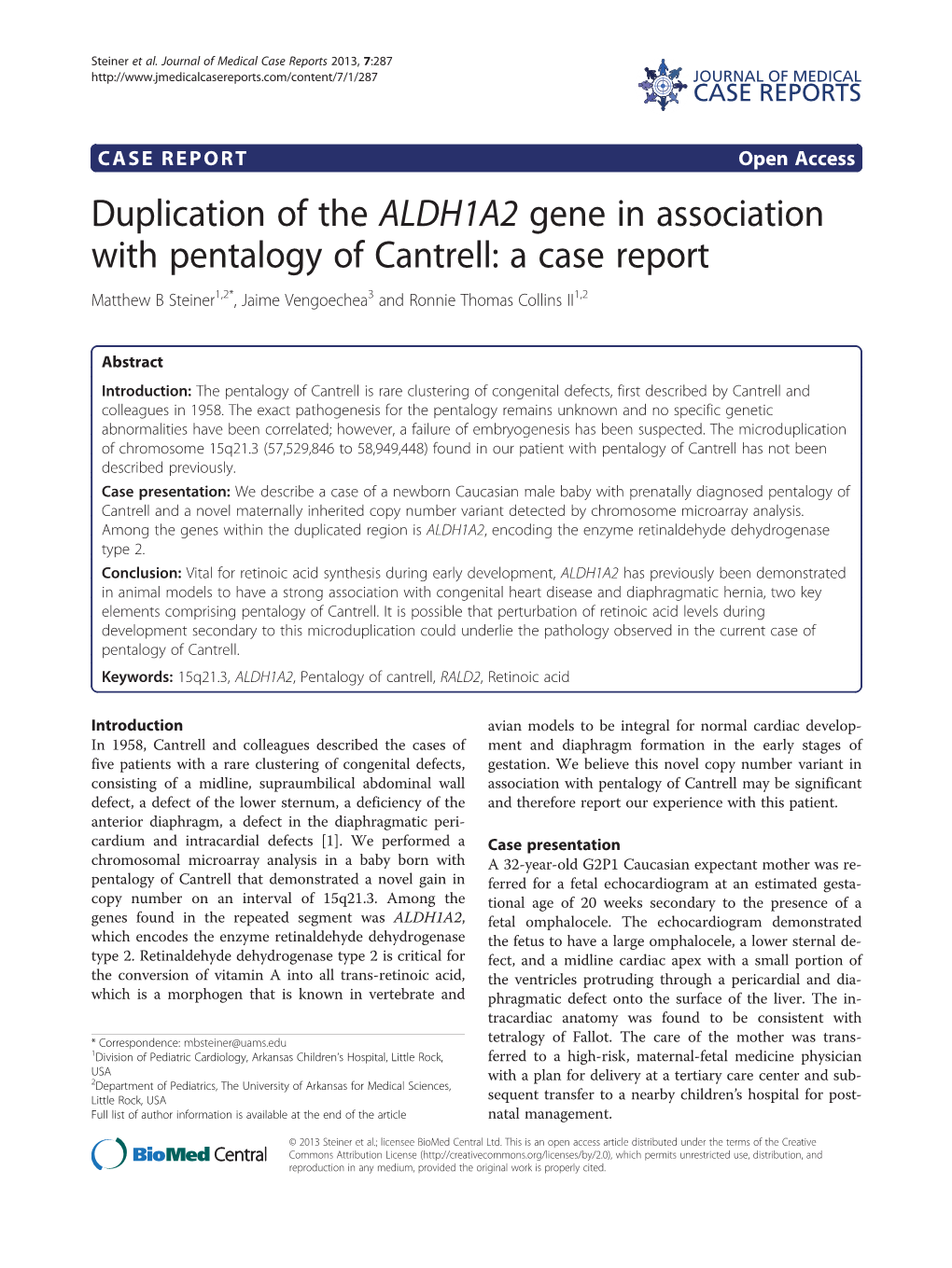 Duplication of the ALDH1A2 Gene in Association with Pentalogy of Cantrell: a Case Report Matthew B Steiner1,2*, Jaime Vengoechea3 and Ronnie Thomas Collins II1,2