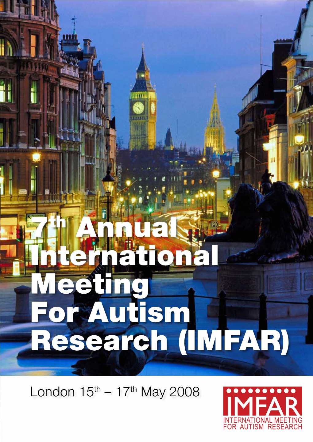 7Th Annual International Meeting for Autism Research (IMFAR)