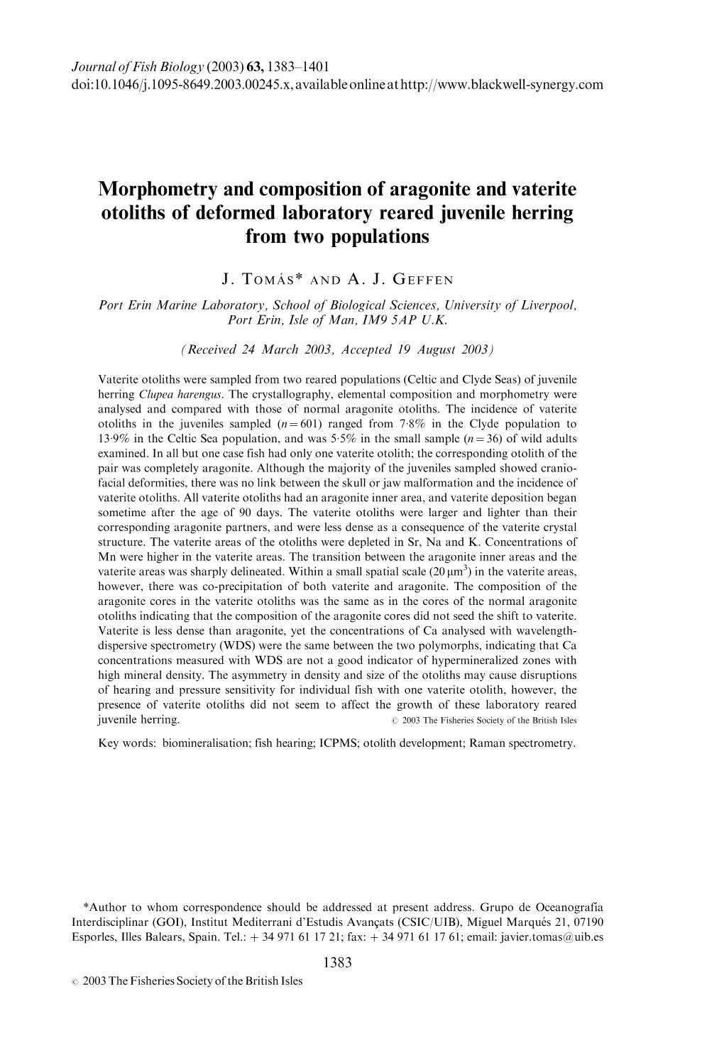 Morphometry and Composition of Aragonite and Vaterite Otoliths of Deformed Laboratory Reared Juvenile Herring from Two Populations