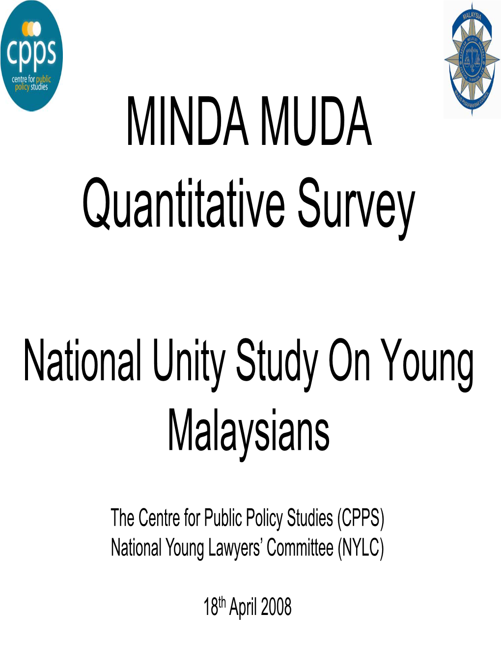 MINDA MUDA Quantitative Survey National Unity Study on Young Malaysians