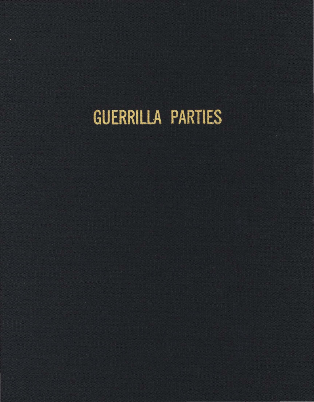 Guerrilla Parties, Considered with Reference to the Laws and Usages Of