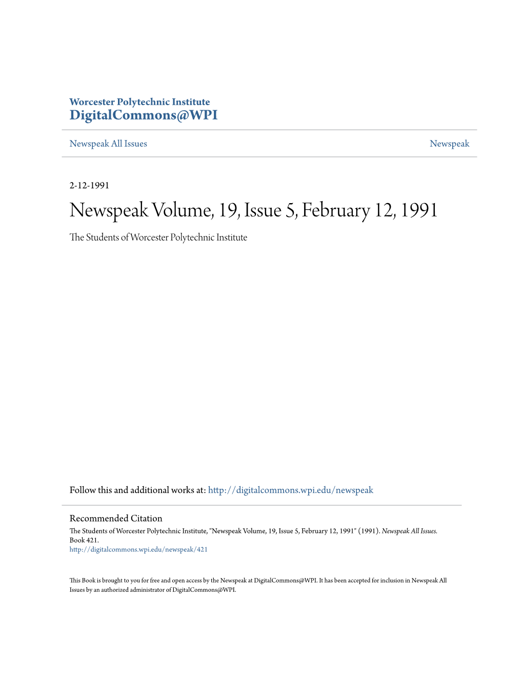 Newspeak Volume, 19, Issue 5, February 12, 1991 the Tudes Nts of Worcester Polytechnic Institute