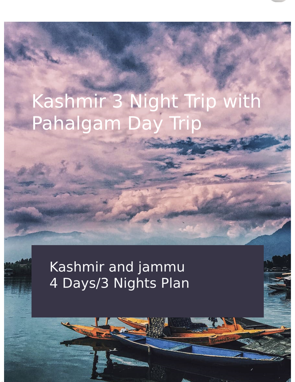 Kashmir 3 Night Trip with Pahalgam Day Trip