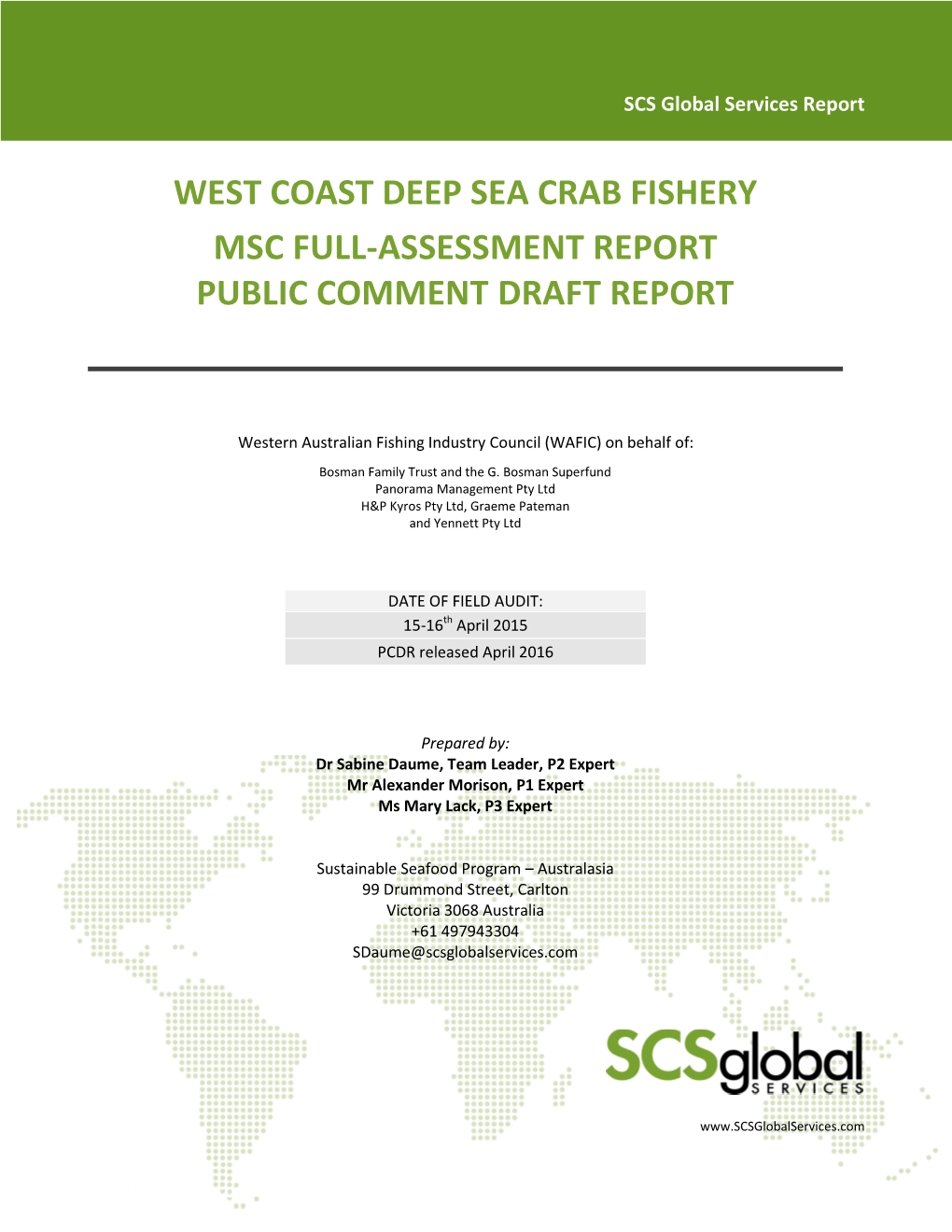 West Coast Deep Sea Crab Fishery Msc Full-Assessment Report Public Comment Draft Report