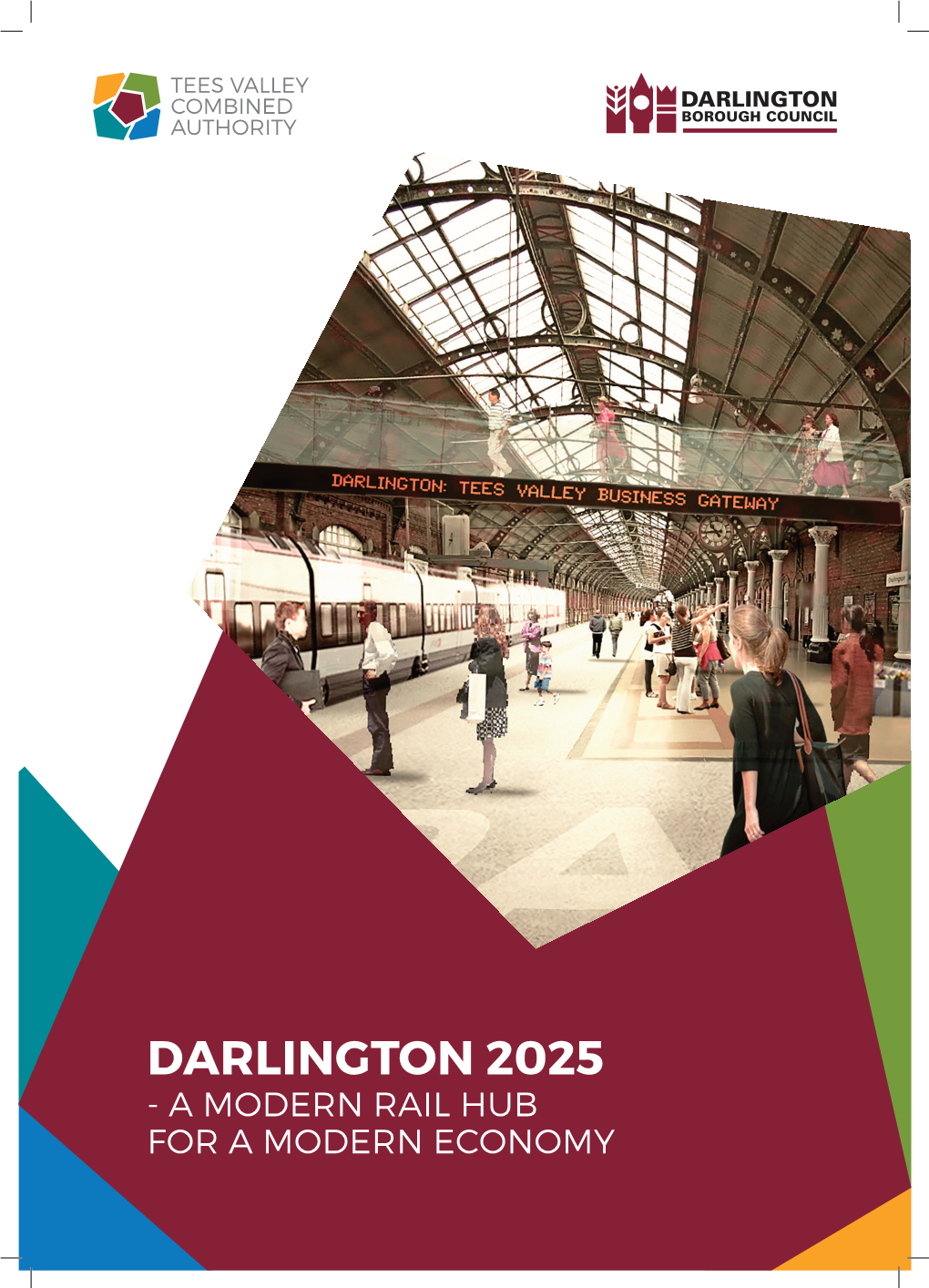 Darlington 2025 – a Modern Rail Hub for a Modern Economy