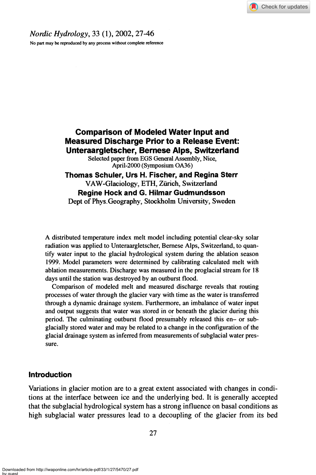 Unteraargletscher, Bernese Alps, Switzerland Selected Paper from EGS General Assembly, Nice, April-2000 (Symposium OA36) Thomas Schuler, Urs H