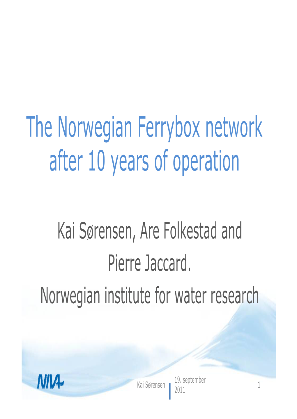The Norwegian Ferrybox Network After 10 Years of Operation