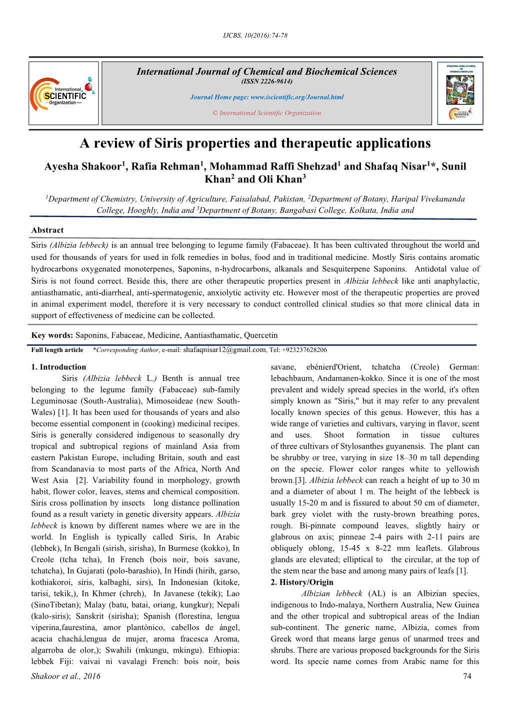 A Review of Siris Properties and Therapeutic Applications Ayesha Shakoor1, Rafia Rehman1, Mohammad Raffi Shehzad1 and Shafaq Nisar1*, Sunil Khan2 and Oli Khan3