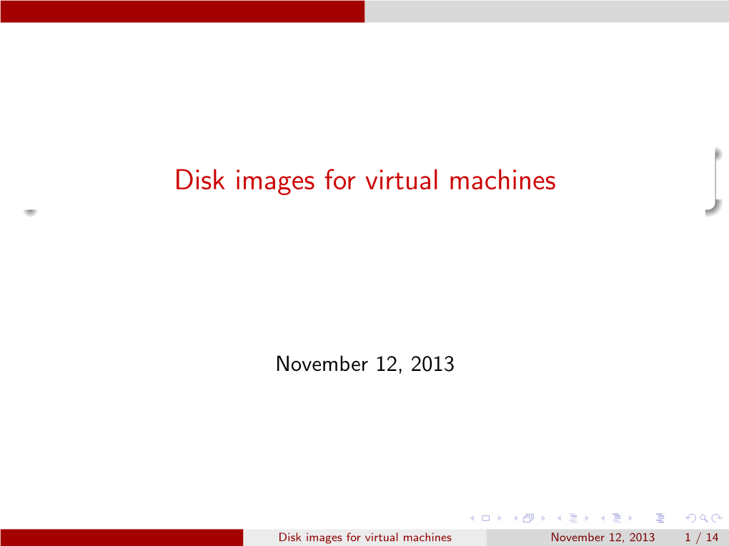 Disk Images for Virtual Machines
