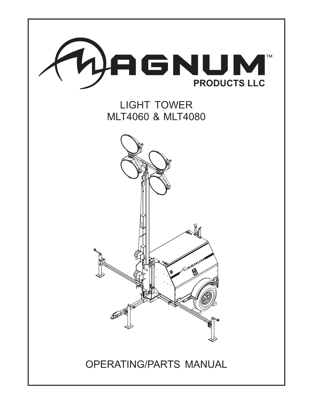 Light Tower Mlt4060 & Mlt4080 Operating/Parts Manual