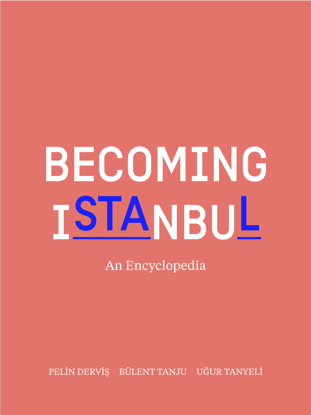 BECOMING ISTANBUL an Encyclopedia