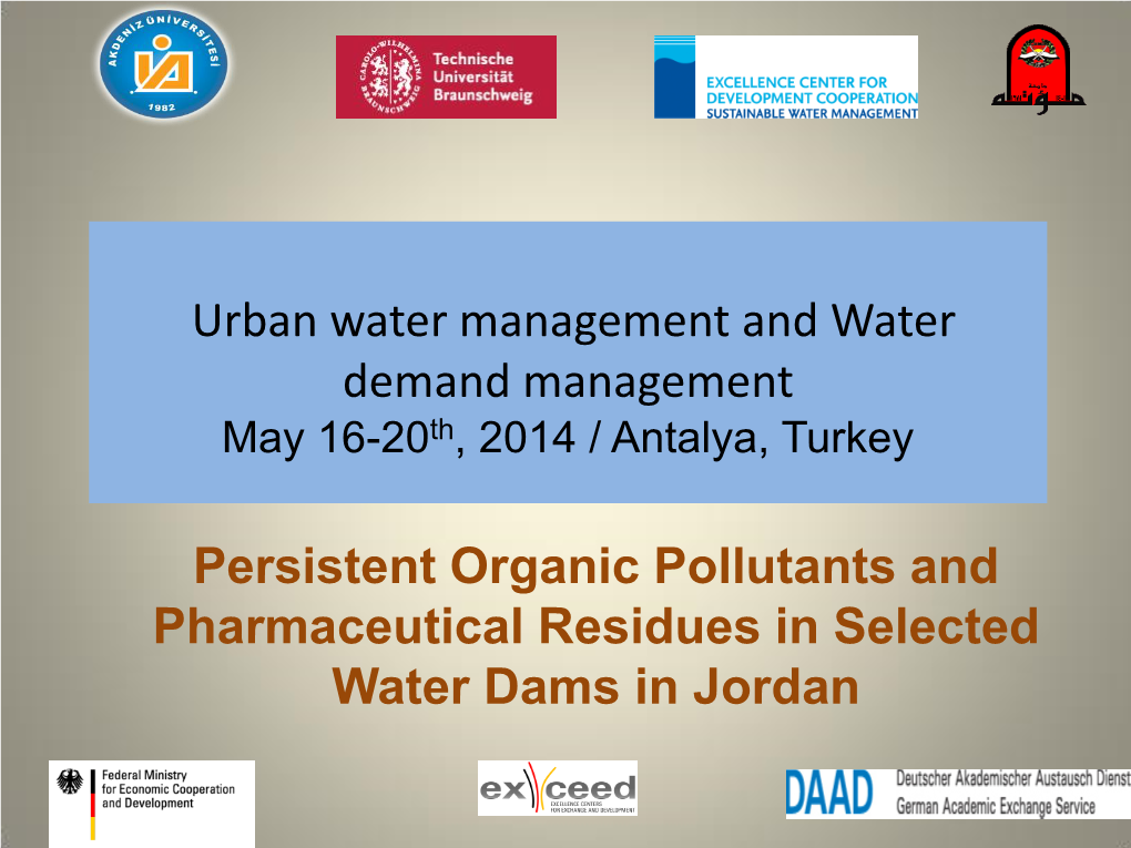Persistent Organic Pollutants and Pharmaceutical Residues in Selected Water Dams in Jordan Background