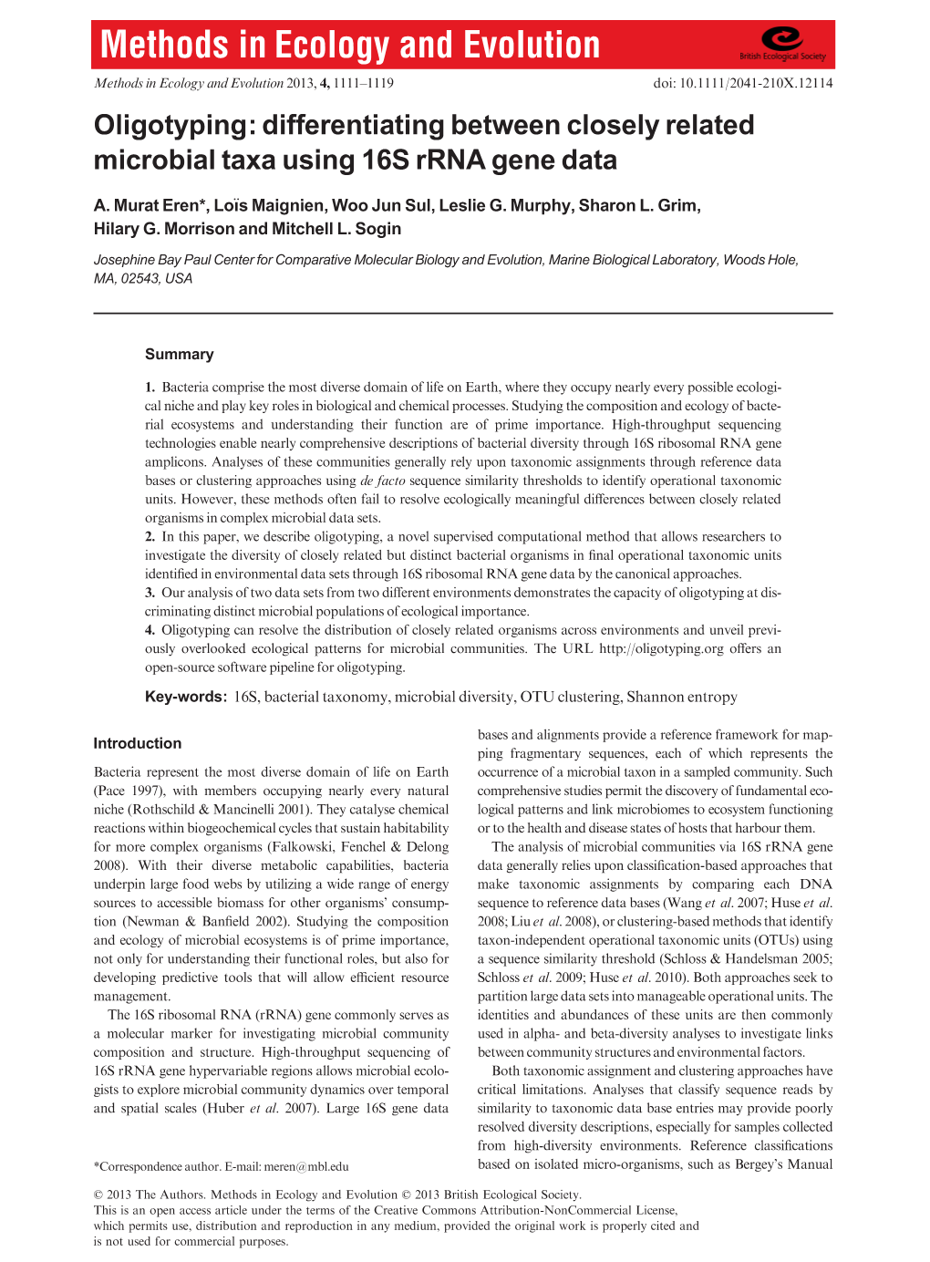 Oligotyping: Differentiating Between Closely Related Microbial Taxa Using 16S Rrna Gene Data