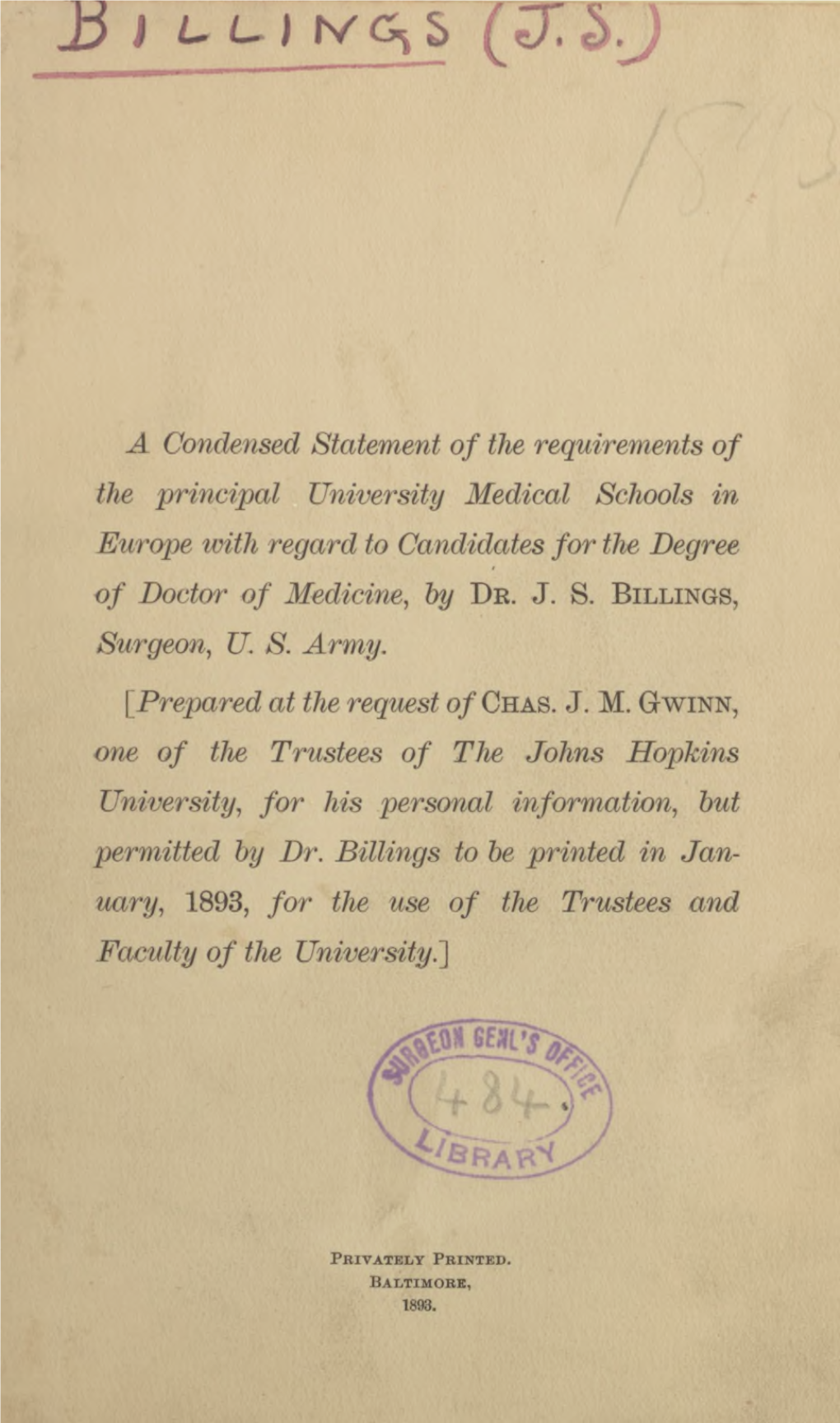 A Condensed Statement of the Requirements of the Principal University Medical Schools in Europe with Regard to Candidates for the Degree of Doctor of Medicine, by Dr