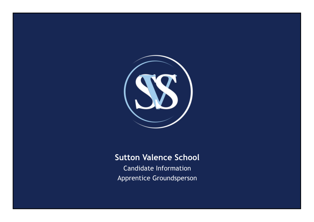 Sutton Valence School Candidate Information Apprentice Groundsperson Apprenticeship Information Hours of Work