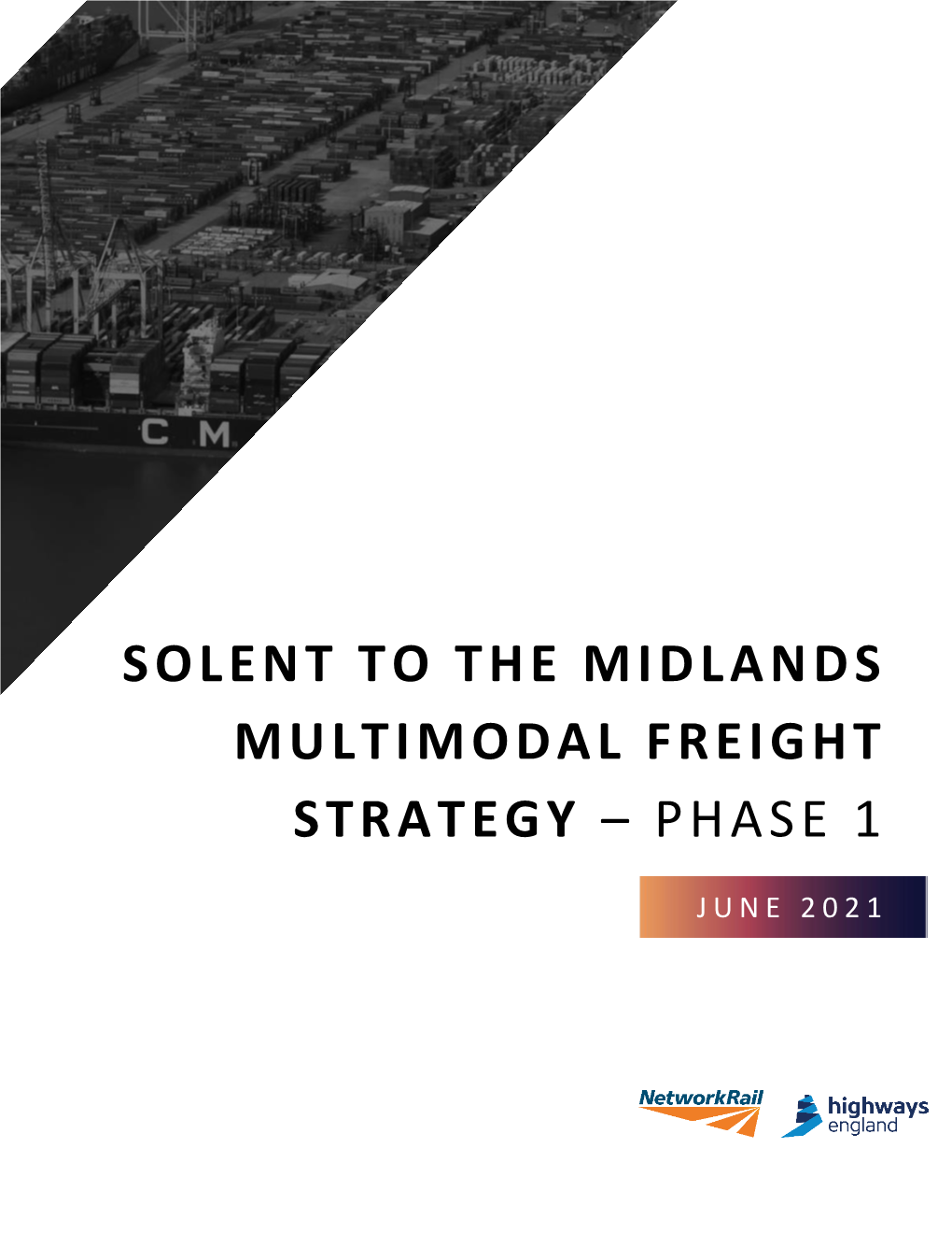 Solent to the Midlands Multimodal Freight Strategy – Phase 1