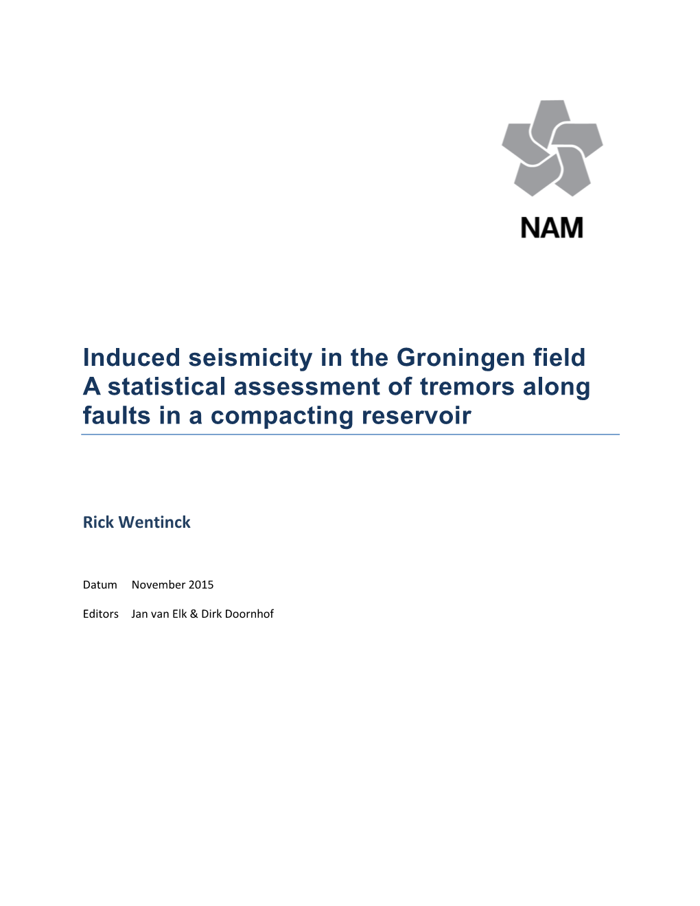 Induced Seismicity in the Groningen Field a Statistical Assessment of Tremors Along Faults in a Compacting Reservoir