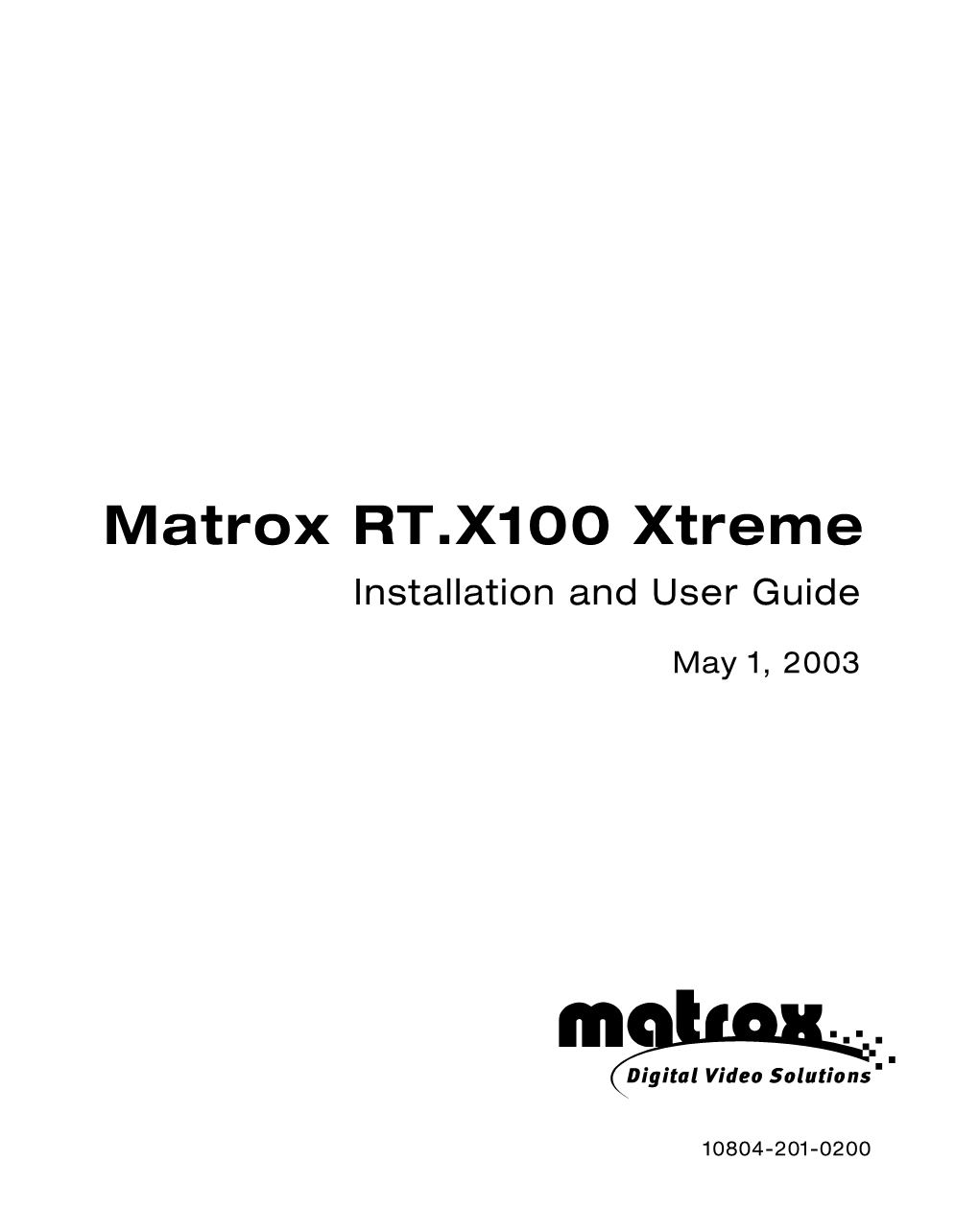 Matrox RT.X100 Xtreme Installation and User Guide